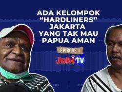 Episode 1 – Ada “Hardliners” di Indonesia yang tak ingin Papua damai