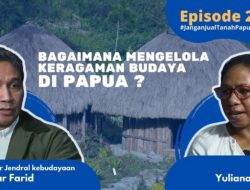 Episode 2 podcast bersama Dirjen Kebudayaan Kemendikbud RI : Tanah Papua, wilayah kaya budaya yang belum tergarap